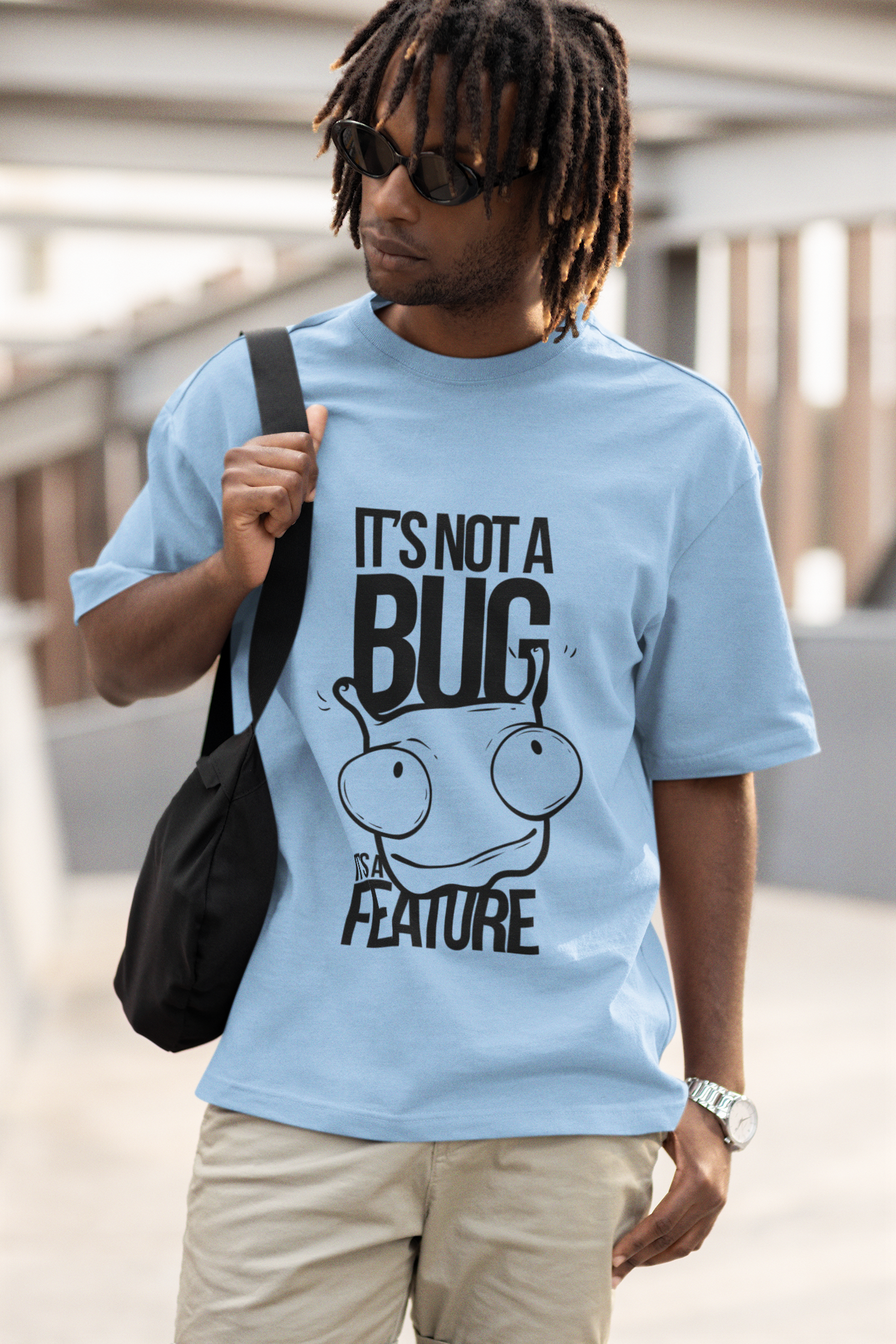 Oversized T-shirt - It's Not A bug