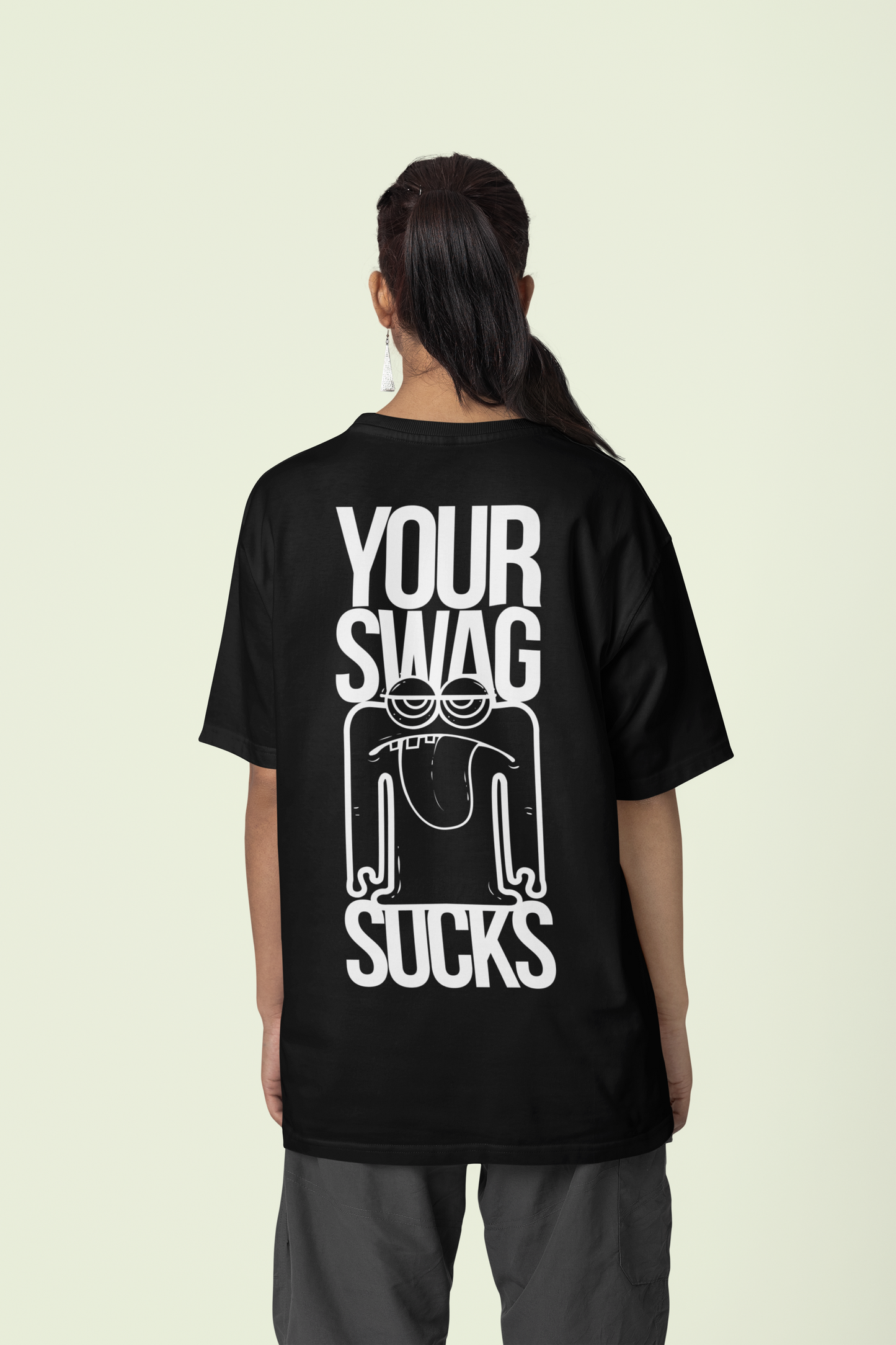 Oversized T-shirt - Your Swag Sucks